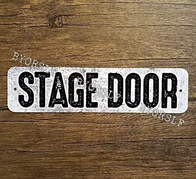 Metal Sign STAGE DOOR Music Venue Theater Club Drama Band Show Theatre Backstage • $12.60