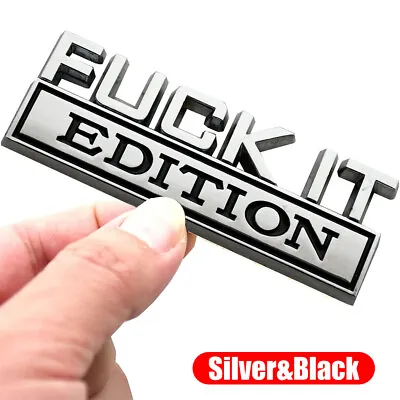 1PC FUCK-IT EDITION Logo Sticker Car Trunk Emblem Badge Decal Chrome Accessories • $9.30