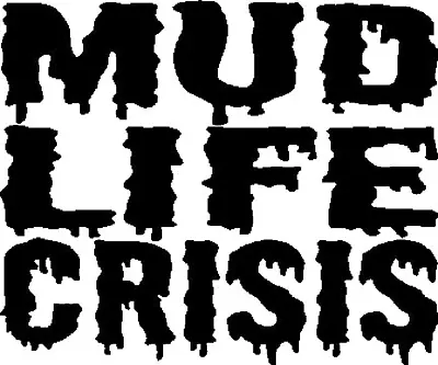 Mud Life Crisis Off Road Mud Bog Vinyl Decal Window Sticker 5 X 6  • $5
