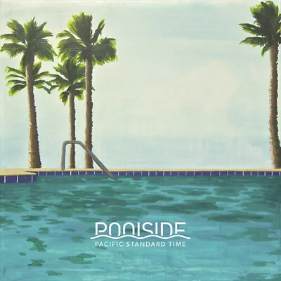 Poolside - Pacific Standard Time [New Vinyl LP] • $27.13