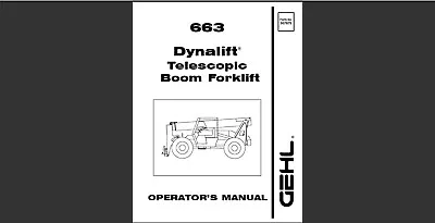 Gehl 663 Dynalift Telescopic Boom Forklift Maintenance Operator's Manual • $36.99