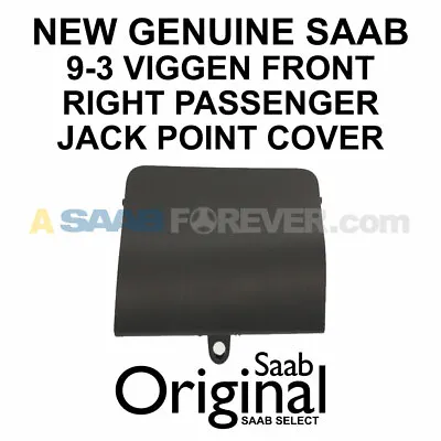 New Genuine Saab 9-3 Viggen 98-02 Right Front Passenger Jack Point Cover 5124466 • $119.99