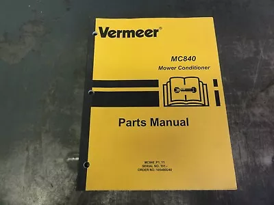 Vermeer MC840 Mower Conditioner Parts Manual • $30