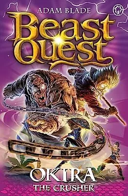 Okira The Crusher: Series 20 Book 3 (Beast Quest) By Blade Adam Book The Cheap • £3.49