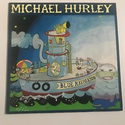 MICHAEL HURLEY Blue Navigator VINYL LP Rooster Records • $126.30