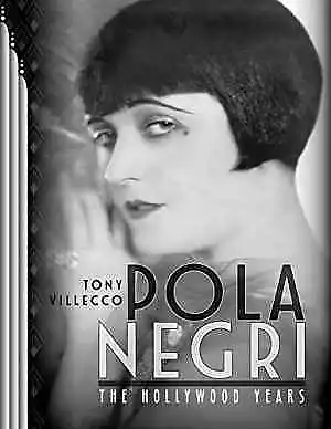 Pola Negri—The Hollywood Years - Paperback By Villecco Tony - Very Good • $10