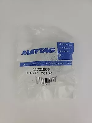 Maytag 21001506 Washer Motor Pulley - NEW OEM PART FACTORY GENUINE - 60 • $22.95