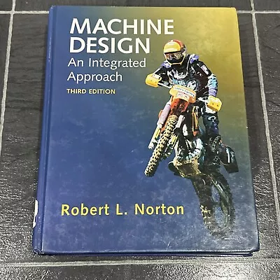 Machine Design An Integrated Approach Book By: Robert L. Norton • $9.99