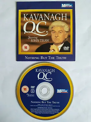 Kavanagh QC Nothing But The Truth Sunday Mirror Promo DVD • £2.99
