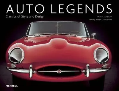 Auto Legends: Classics Of Style And Design (Auto Legends Series) Zumbrunn Mich • $10.99