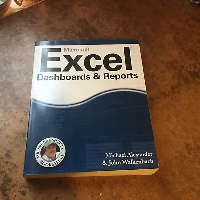 Excel Dashboards & Reports Wiley Michael Alexander & John Walkenbach • £10