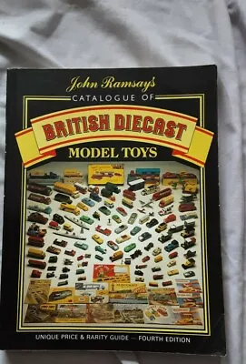 John Ramsays Catalogue Of British Diecast Models And Toys PB BOOK • £5.50