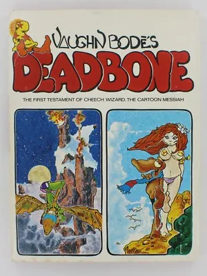 Vaughn Bode's 1975 Deadbone First Testament Cheech Wizard HC/DJ Cartoon Messiah • £159.83