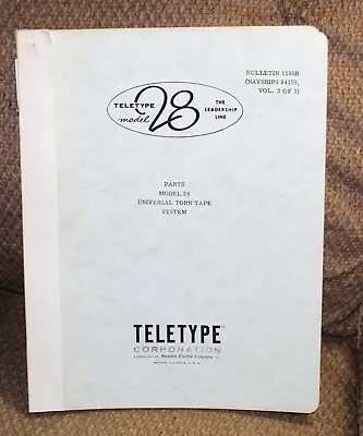 Teletype Model 28 Bulletin 1180B - Vol 3 Of 3  Parts -Universal Torn Tape System • $22