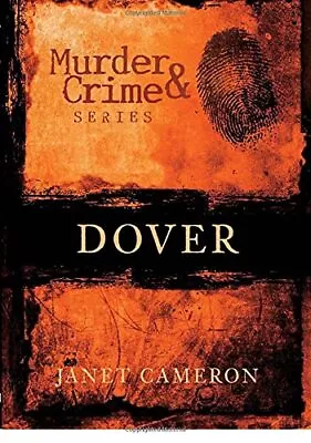 Dover Murder & Crime (Images Of England S) By Cameron Janet Paperback Book The • £3.49