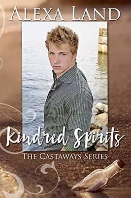 Kindred Spirits (The Castaways Series). Land 9781726817349 Fast Free Shipping<| • $35.20