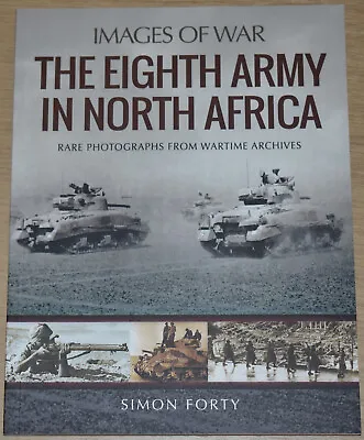 EIGHTH ARMY NORTH AFRICA WW2 Desert Rats Soldiers NEW Second World War History • £9.99