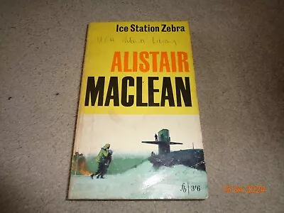 Ice Station Zebra By Alistair Maclean - 1965 P/b Edition • £1.25