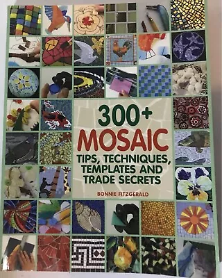300+ Mosaic Tips Techniques Templates And Trade Secrets By Bonnie... • $20