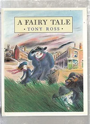 A Fairy Tale Tony Ross • £6.49