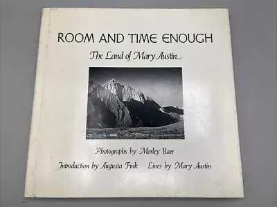 Morley Baer Mary Austin ROOM & TIME ENOUGH Vintage Photography Book SIGNED • $39.99