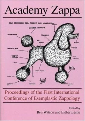 $7.11 • Buy Academy Zappa: Proceedings Of The First International Conference Of...