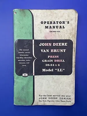 Vtg JOHN DEERE VAN BRUNT PRESS GRAIN DRILL MODEL LL Operators Manual 20-24 6 (2) • $16.99