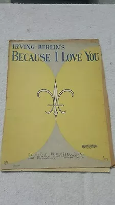 1926 BECAUSE I LOVE YOU Vintage Sheet Music By Irving Berlin • $2.70