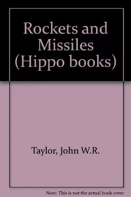 Rockets And Missiles By John W.R. Taylor • $12.14