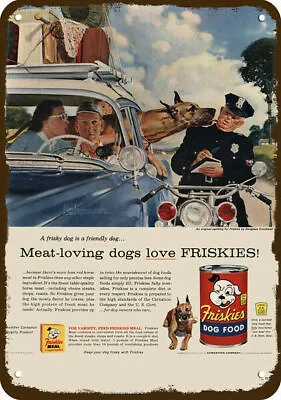 1956 GREAT DANE Dog & Cop & FRISKIES Vintage-Look DECORATIVE REPLICA METAL SIGN • $24.99