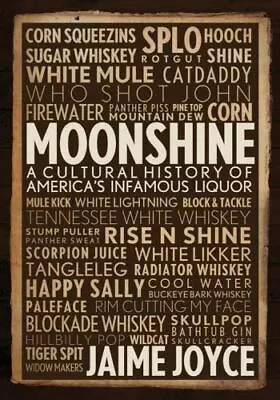 Moonshine : A Cultural History Of America's Infamous Liquor By Jaime Joyce (2014 • $4.50