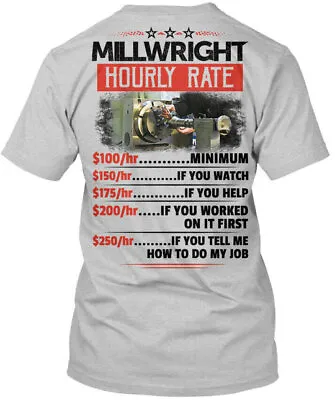 Sarcastic Millwright - Hourly Rate T-Shirt • $21.52