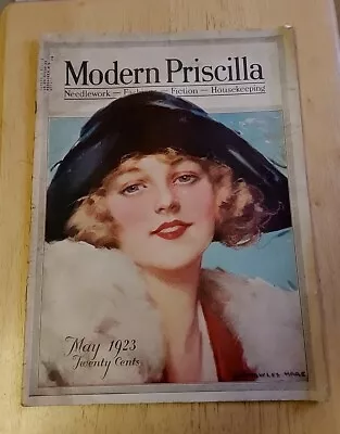 Modern Priscilla Magazine May 1923 Needlework Fashion Fiction Housekeeping • $24.99