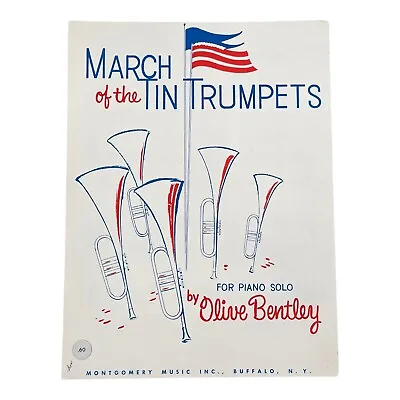 Vintage Sheet Music March Of The Tin Trumpets Piano Solo By Olive Bentley • $8.50