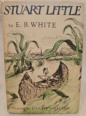 Stuart Little By E. B. White.  Hardback 1945 Vintage With DJ GREAT • $10.99