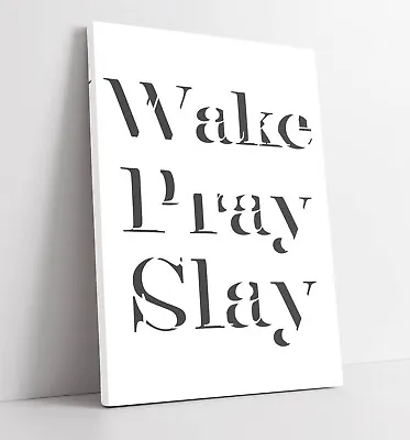 Wake Pray Slay Feminist Quote Saying -deep Framed Canvas Wall Art Print • £69.99