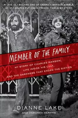 Member Of The Family: My Story Of Charles Manson Life Inside His Cult And... • $6.47