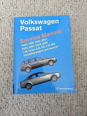 Volkswagen Passat Service Manual: 1998 1999 2000 2001 2002 2003 2004 2005 • $125