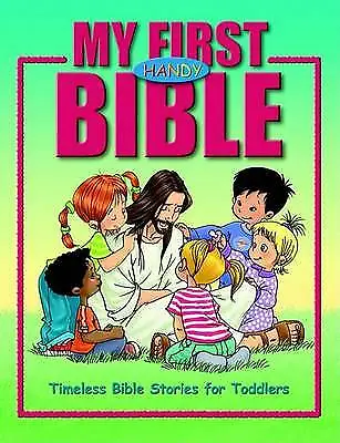 My First Handy Bible: Timeless Bible Sto- Cecilie Olesen 1590526082 Board Book • £11.54