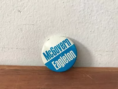 Vtg GEORGE McGOVERN Thomas Eagleton Presidential Campaign Button Cello Pin 1  • $4.99