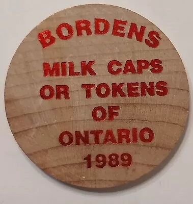 Wooden Nickel Borden's Milk Caps Tokens Ontario 1989 - Oshawa English Collector • $5.78