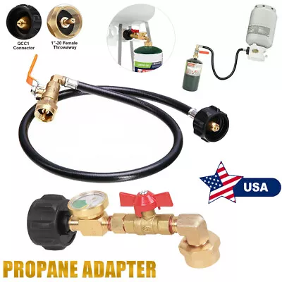 Propane Refill Adapter /Hose 1Lb To 20Lb Tank With ON-Off Control Valve For QCC1 • $21