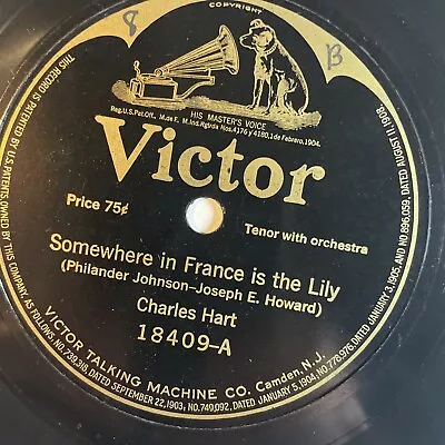 10  78 RPM-Charles Hart-Somewhere In France Is The Lily/Victor 18409 • $10
