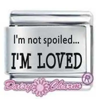 Daisy Charm - I'm Not Spoiled *  Compatible With Italian Charm Bracelets • £4.36