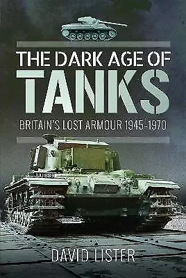 The Dark Age Of Tanks - 9781399021319 • £11.40