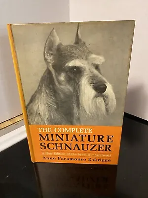 The Complete Miniature Schnauzer 1969 Hardcover Book Vintage  • $15