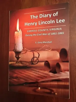 RARE Diary Of Henry Lincoln Lee Carroll County VIRGINIA Civil War 1861-1865 VA • $45