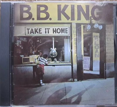 B.B. King - Take It Home (CD Album) (Very Good Plus (VG+)) - 2997923582 • $7