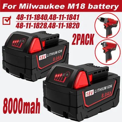 2PACK For Milwaukee For M18 Lithium 8.0AH Extended Capacity Battery 48-11-1860 • $46.99