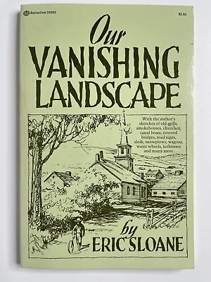 $5 • Buy Our Vanishing Landscape By Eric Sloane (1974, Paperback) Illustrated